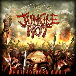 Jungle Rot - What Horrors Await.jpg
