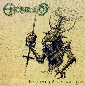 encabulos exhumed abominations.jpg