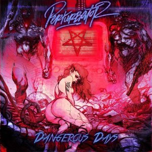 perturbator dangerous days.jpg