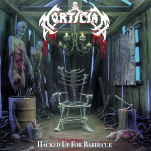 1996, 07. MORTICIAN. Hacked Up For Barbecue
