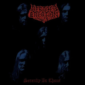 1999. DEFACED CREATION. Serenity In Chaos