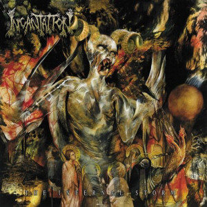 2000, 05, 09. INCANTATION. The Infernal Storm